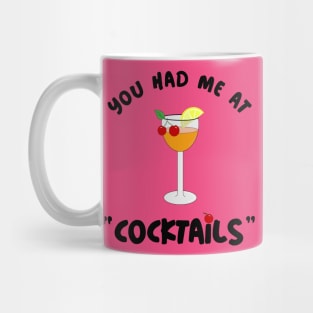 FUNNY Quotes You Had Me At Cocktail Party Mug